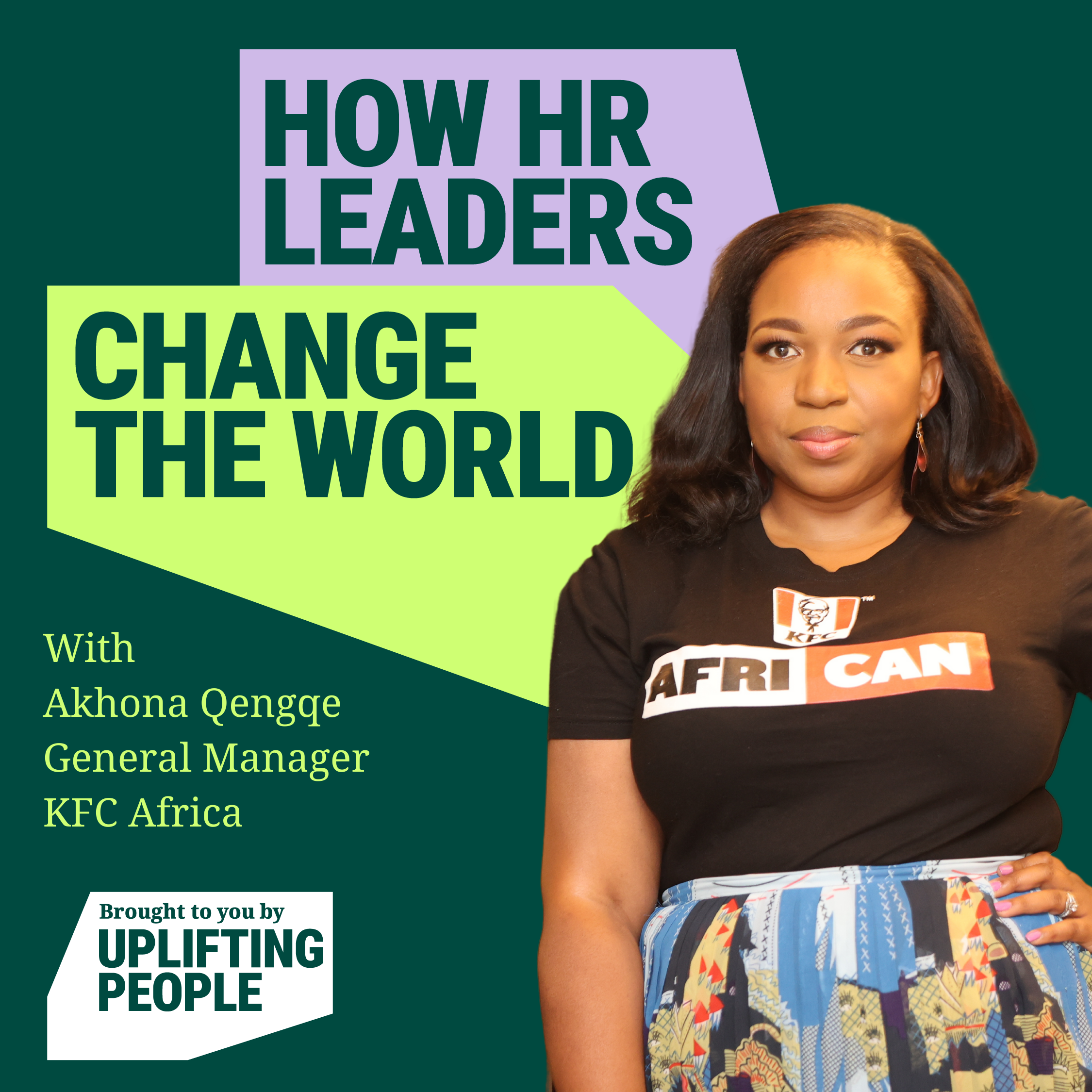 Episode 95: Leadership in business and impact: Akhona Qengqe, General Manager, KFC Africa