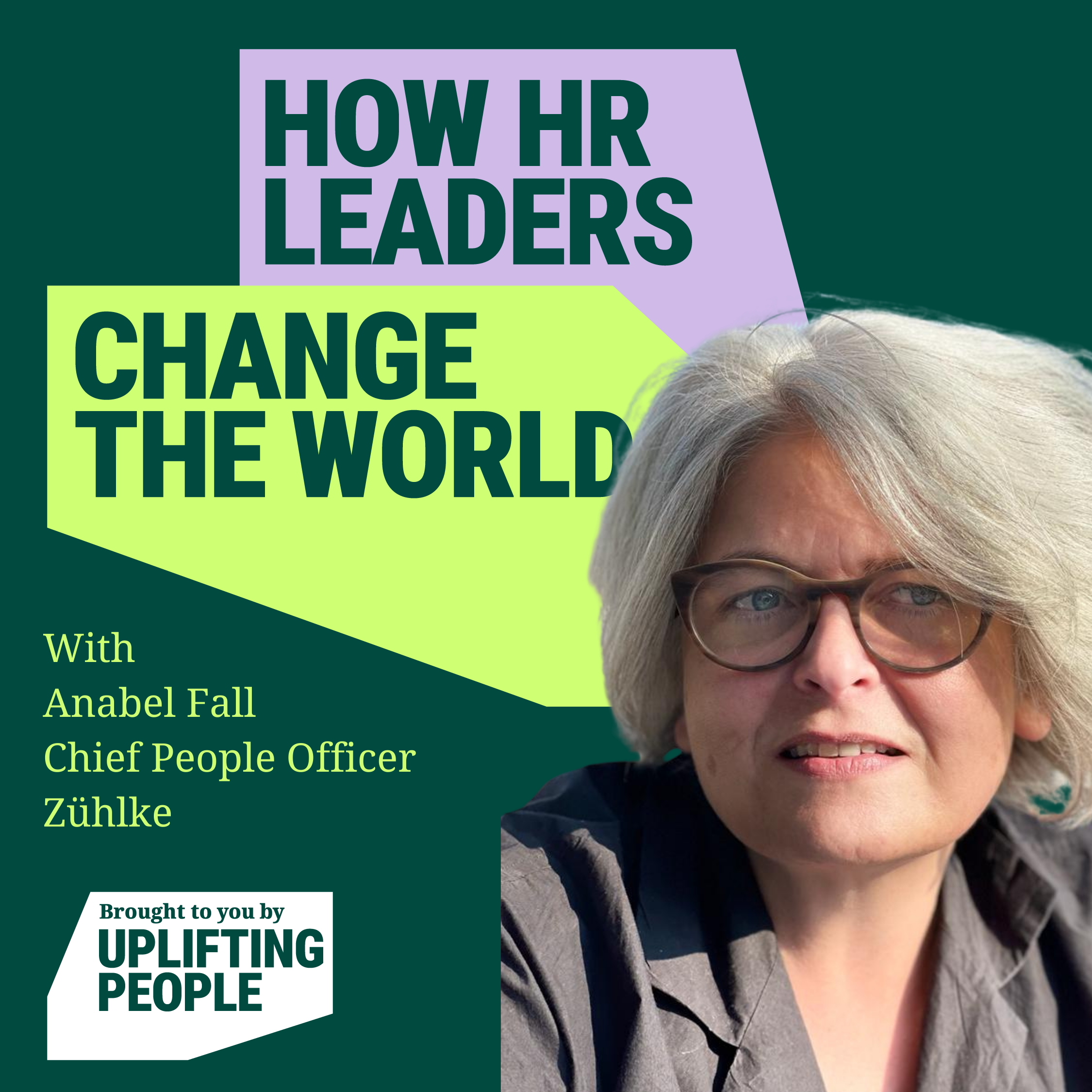 Episode 85: Sustainability is a key ingredient of HR: Anabel Fall, Chief People Officer, Zühlke