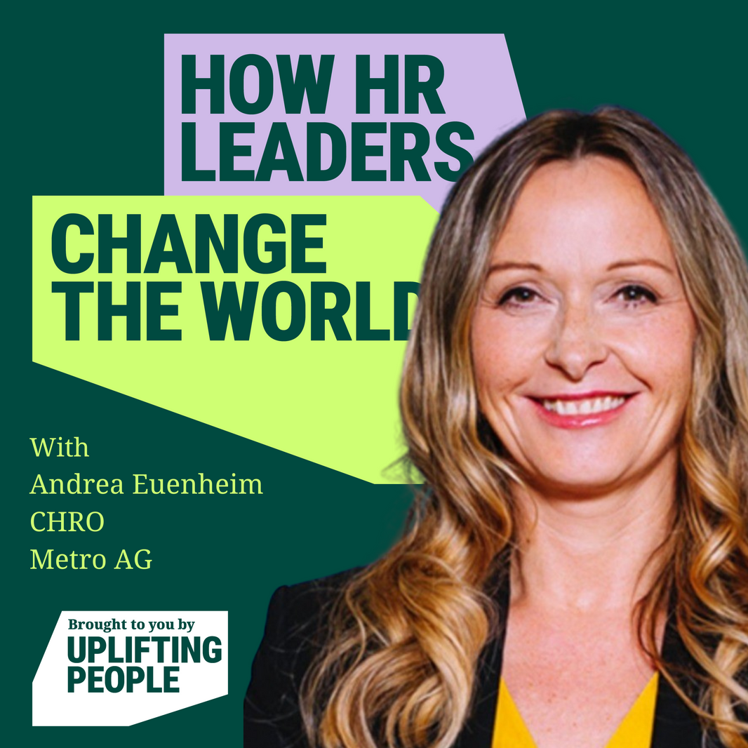 Episode 11: HR is a source of innovation – the opportunities ahead, Andrea Euenheim, CHRO at Metro AG