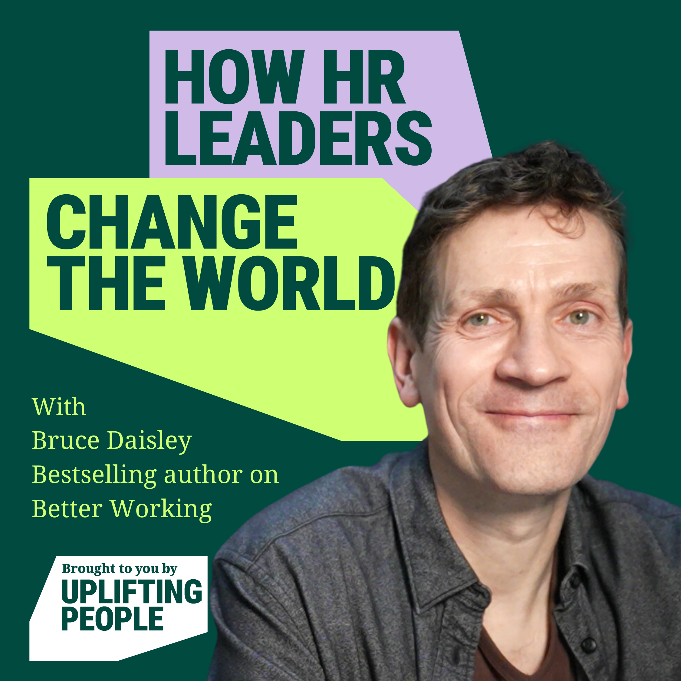 Episode 28: Why hybrid working isn’t going to work, Bruce Daisley, Bestselling author on Better Working