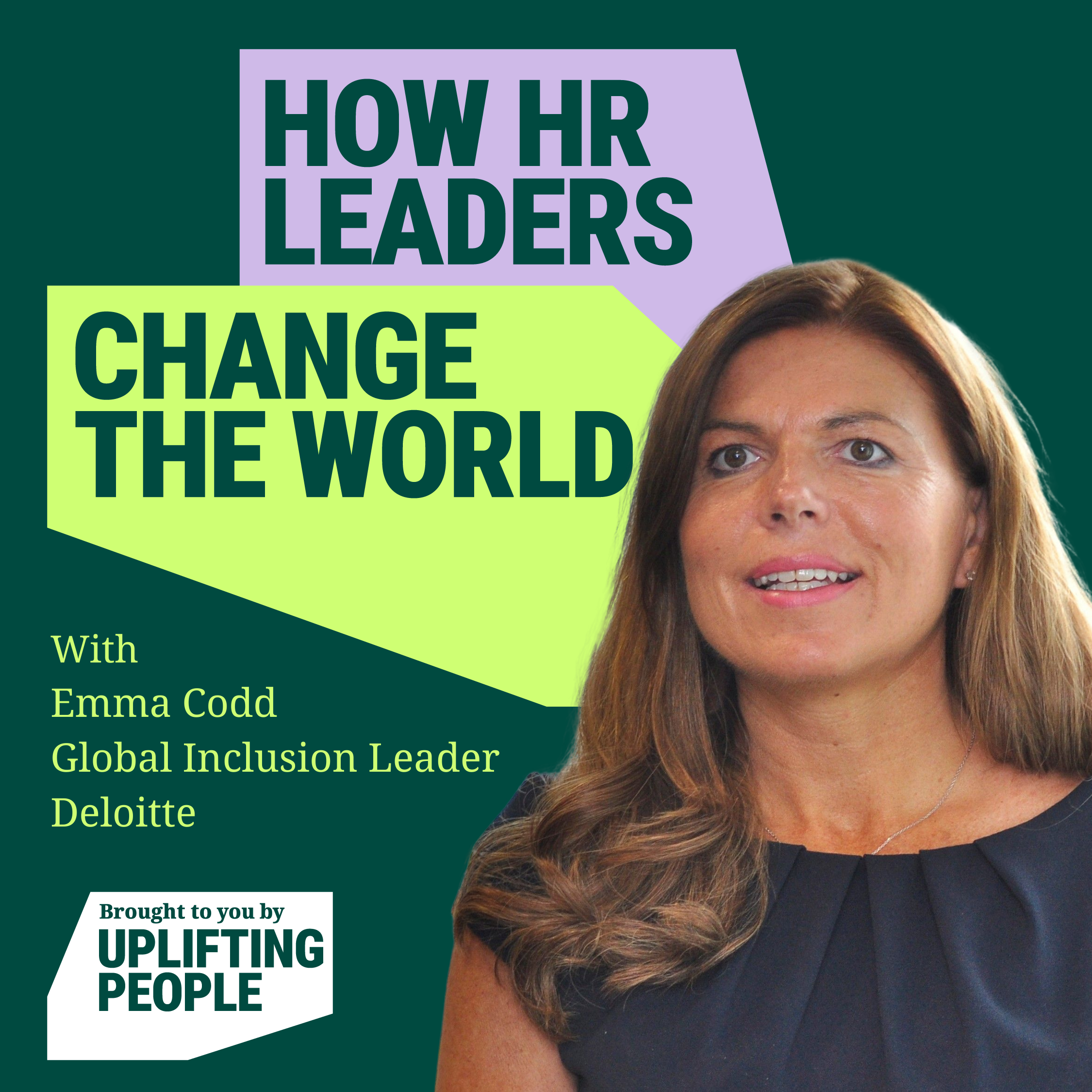 Episode 13: Everyday Culture – a strategy that builds inclusion, Emma Codd, Global Inclusion Leader, Deloitte