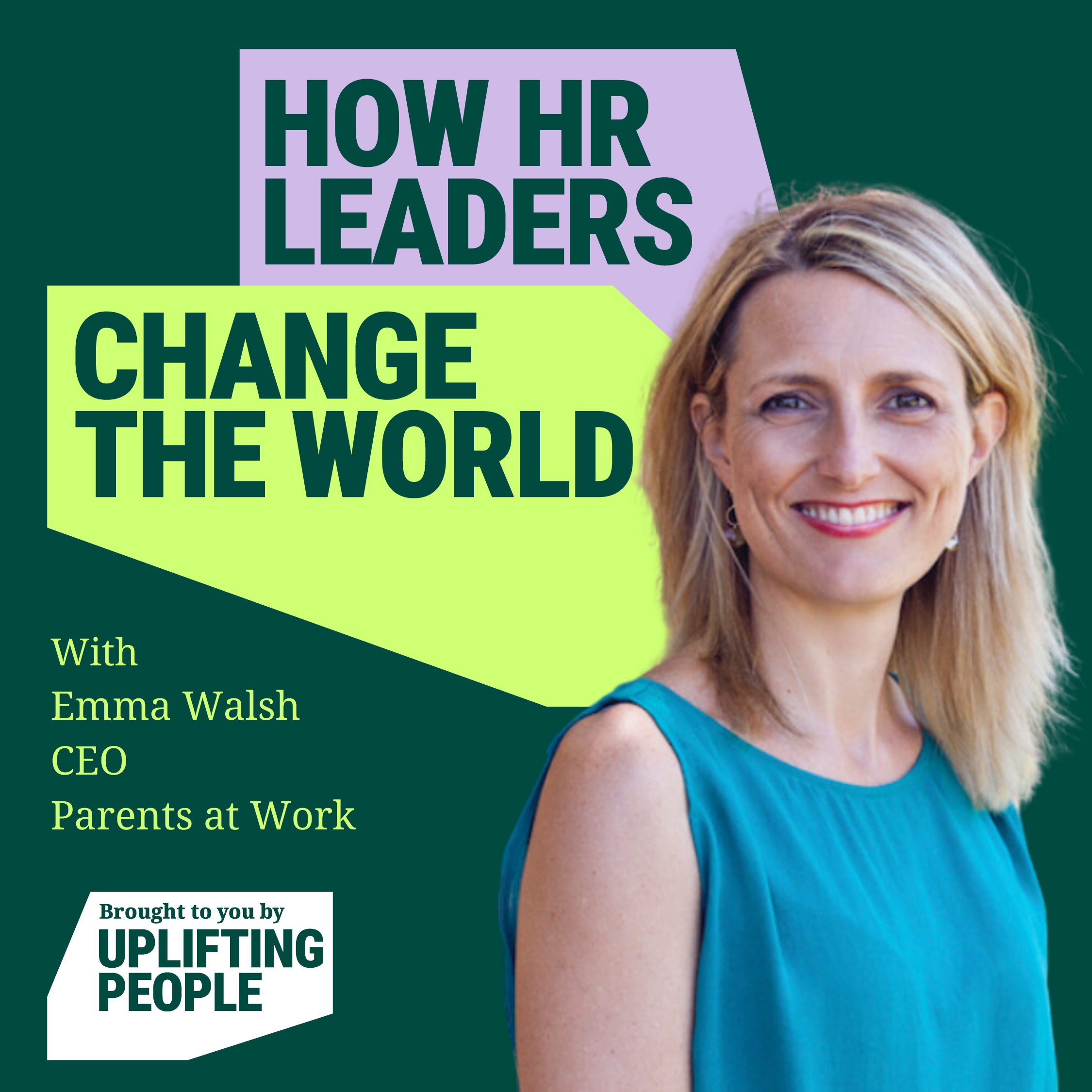 Episode 31: Achieving Gender Equality – Emma Walsh, CEO, Parents at Work