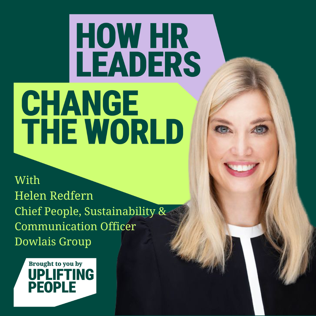 Episode 147: A People Sustainability Banner: Helen Redfern, Chief People, Sustainability & Communications Officer, Dowlais Group