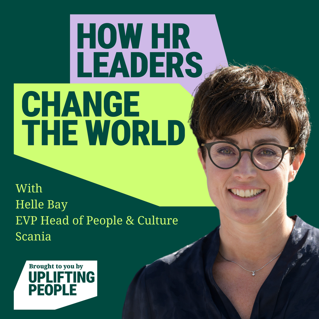 Episode 34: Embedding inclusion in a global company – Helle Bay, EVP Head of People & Culture at Scania