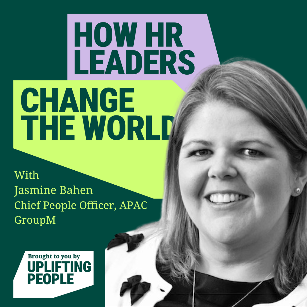 Episode 148: The New Voice of HR: Jasmine Bahen, Chief People Officer, APAC, GroupM