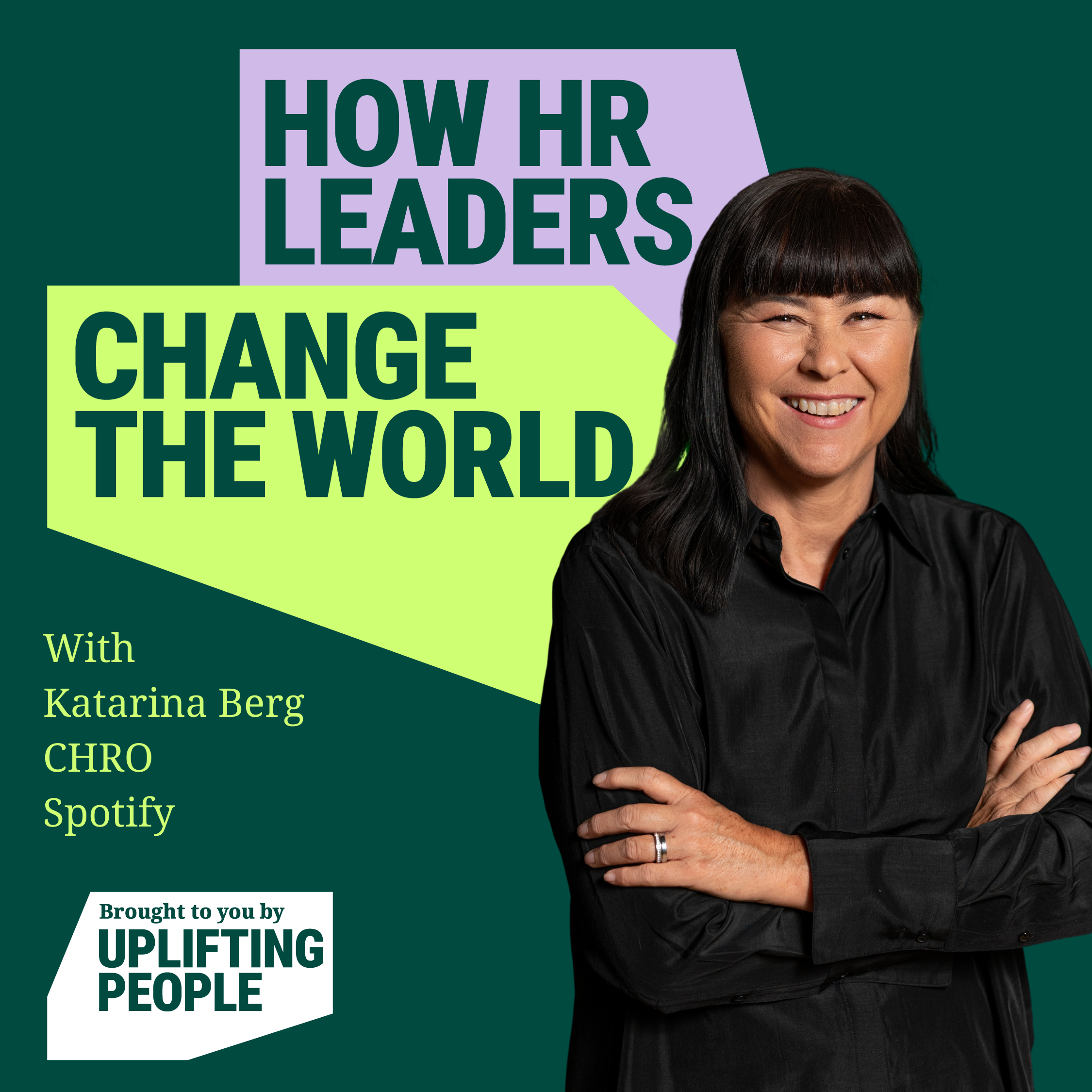 Episode 97: Your company as a Global Citizen: Katarina Berg, CHRO, Spotify