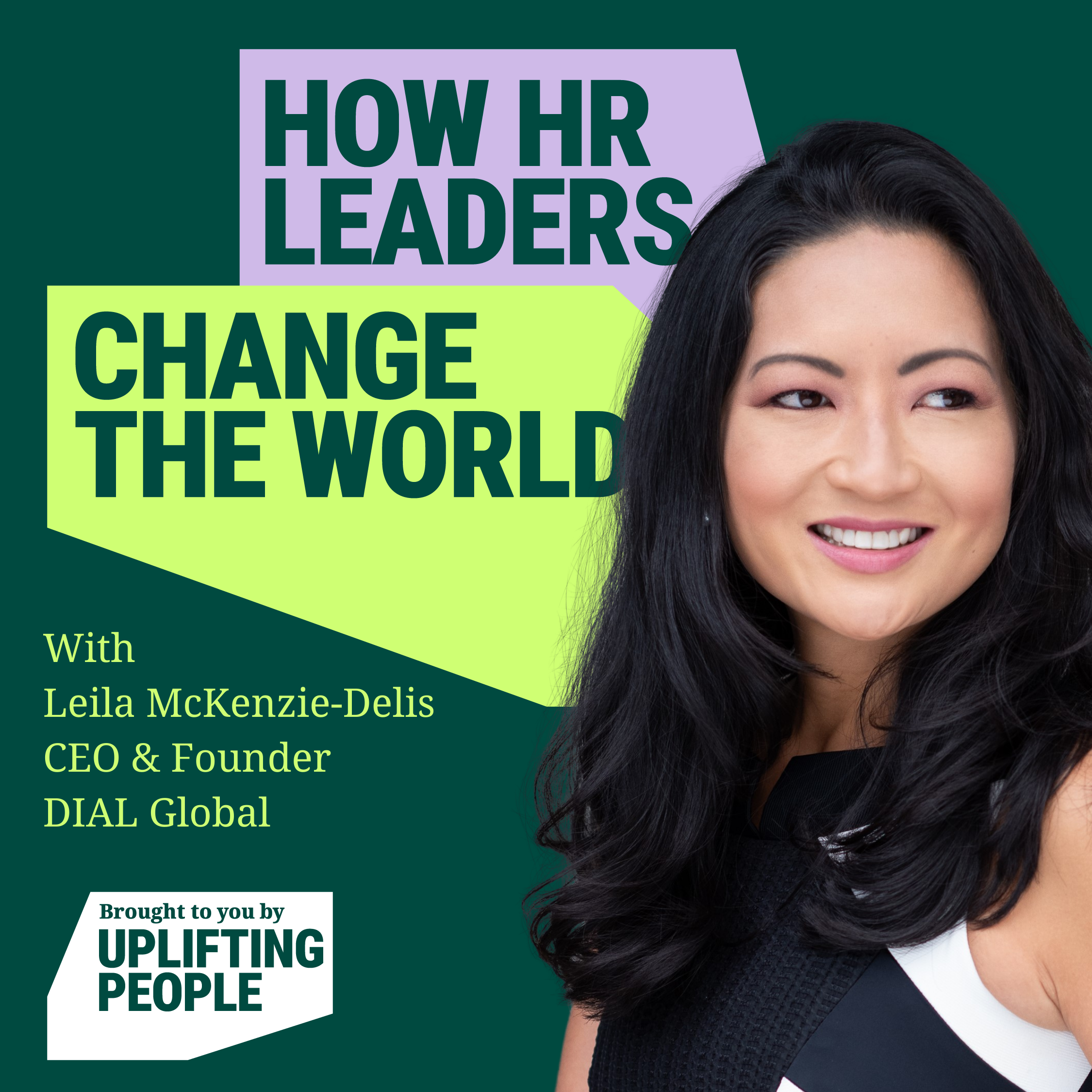 Episode 87: Inclusion, intersectionality & the UN SDGs: Leila McKenzie-Delis, CEO & Founder DIAL Global