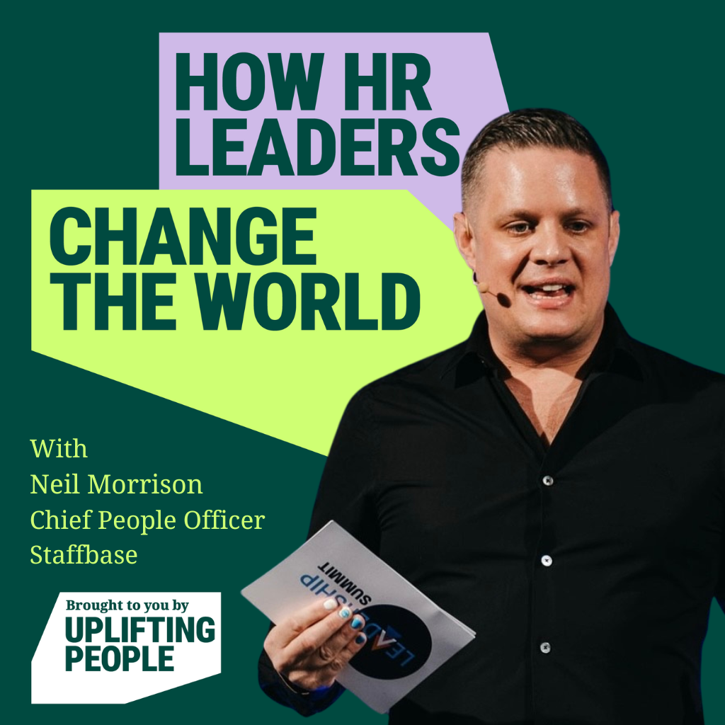 Episode 163: How Strategic Narrative Helps You Achieve HR Goals:  Neil Morrison, Chief People Officer, Staffbase