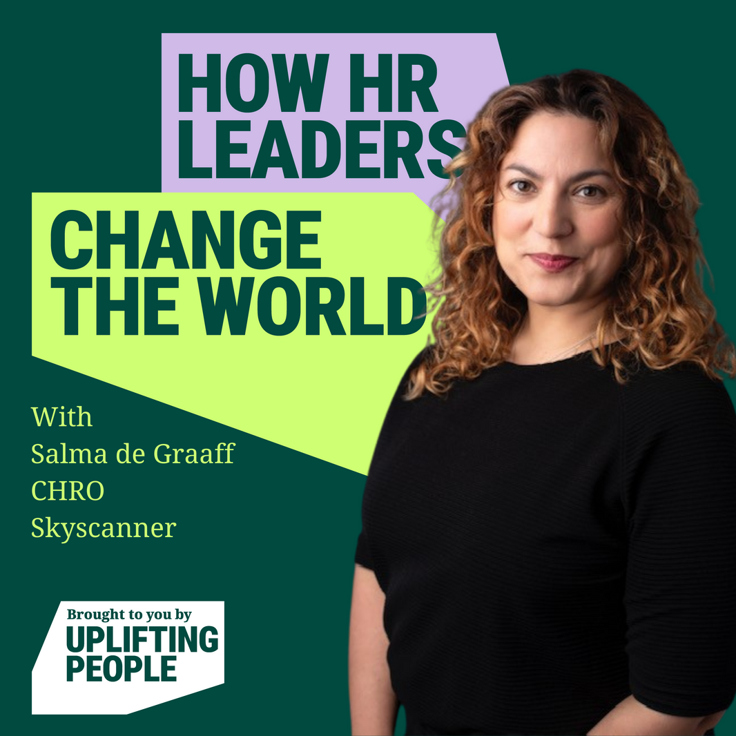 Episode 51: Practical ways you can create belonging - Salma de Graaff, CHRO at Skyscanner