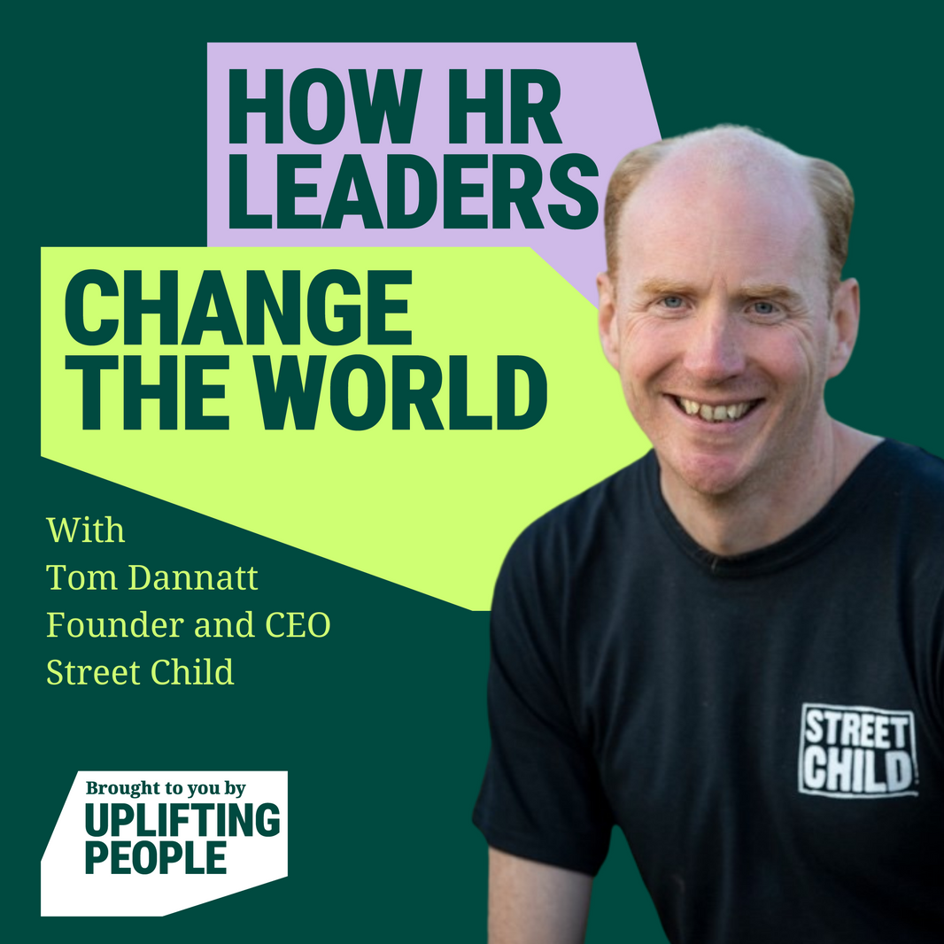 Episode 35: Best practice corporate-charity partnerships: Tom Dannatt, Founder and CEO of Street Child