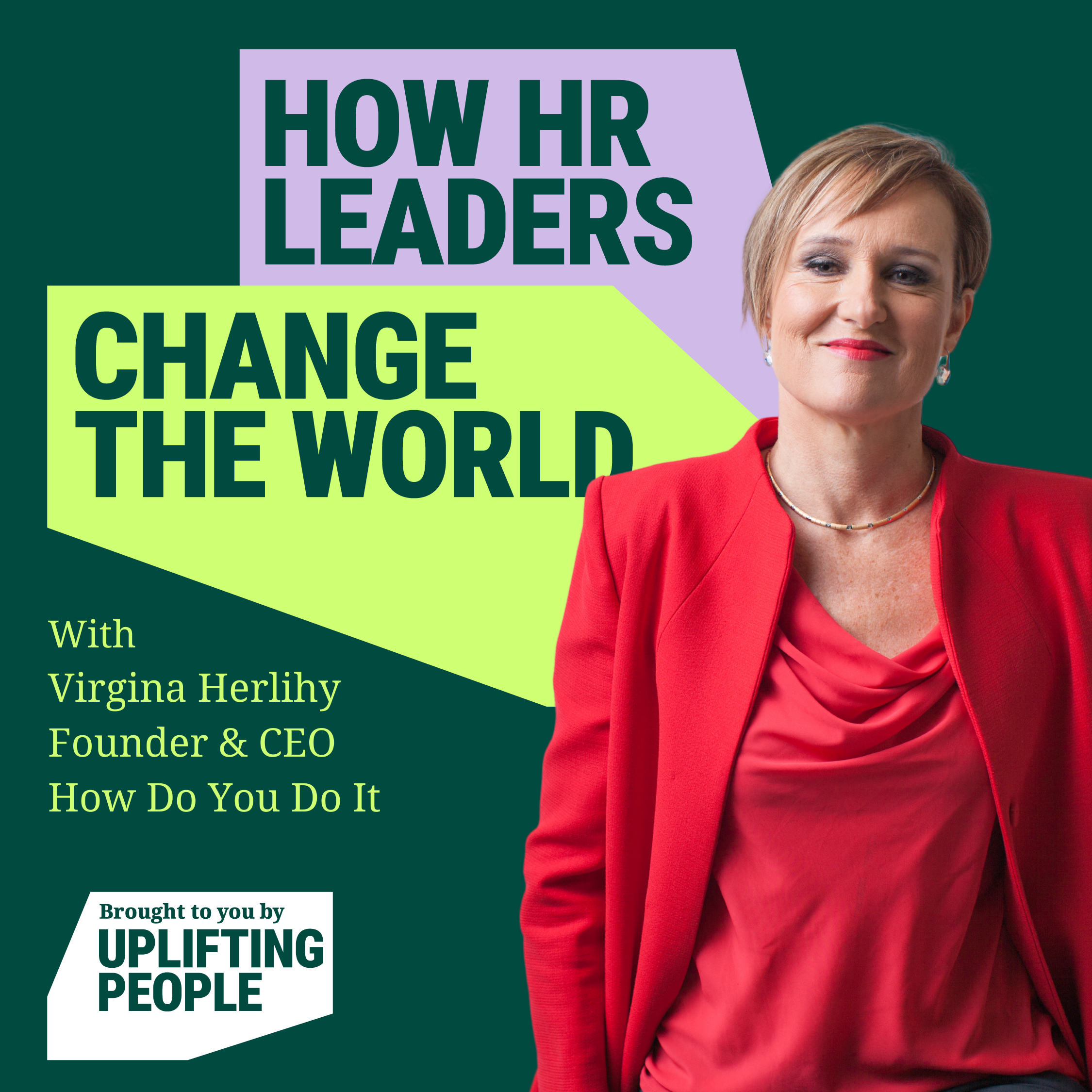 Episode 20: Making hybrid working a norm - a game changer for gender equity - Virginia Herlihy, Founder & CEO, How Do You Do It