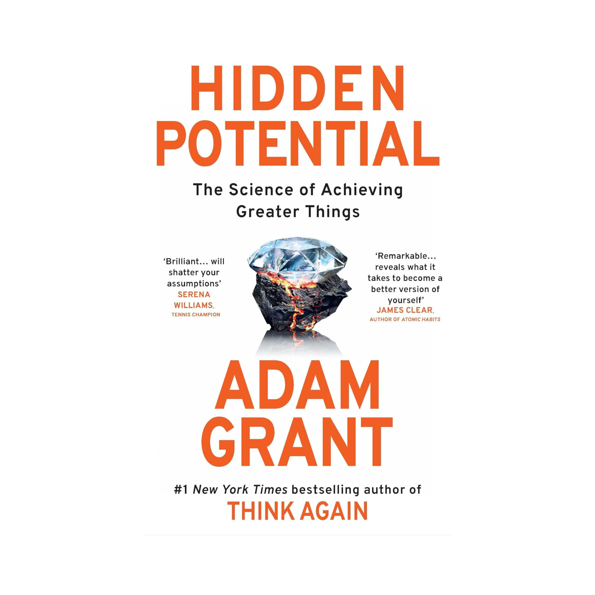 Hidden Potential: The Science of Achieving Greater Things by Adam Grant